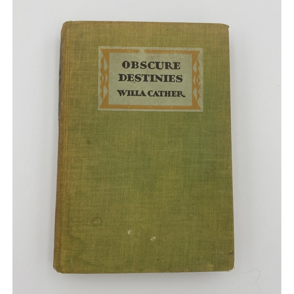 Obscure Destinies Willa Cather 1932 1st Ed Hardcover Alfred A Knopf
